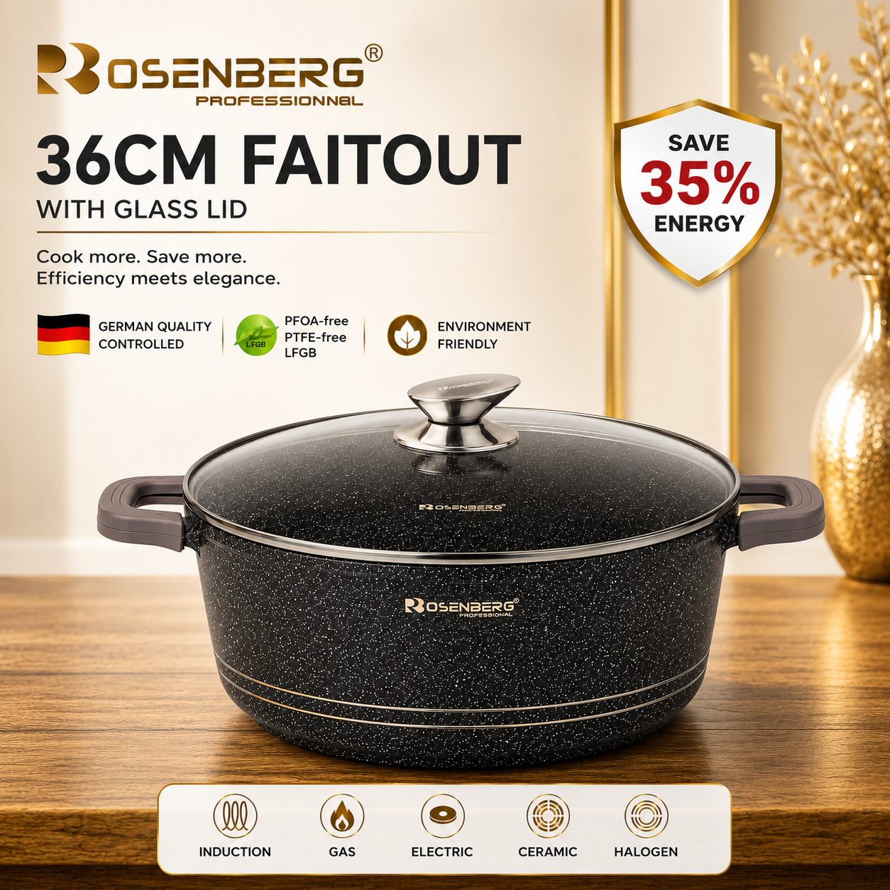 36cm/40cm FAITOUT WITH GLASS LID - SAVES UPTO 35% OF ENERGY - by ROSENBERG